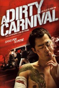 A Dirty Carnival (Biyeolhan geori) (2006)
