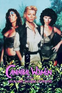 Cannibal Women in the Avocado Jungle of Death (1989)