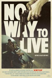 No Way to Live (2016)