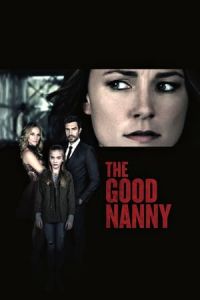 The Good Nanny (Nanny’s Nightmare) (2017)