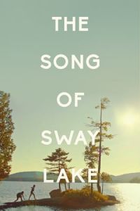 The Song of Sway Lake(2017)