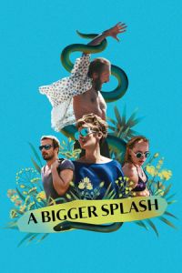 A Bigger Splash (2015)