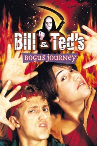 Bill & Ted’s Bogus Journey (1991)