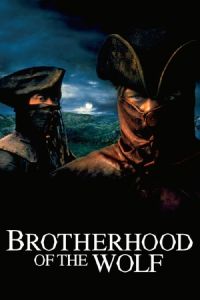 Brotherhood of the Wolf (Le pacte des loups) (2001)