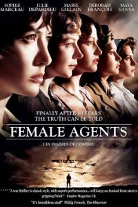 Female Agents (Les femmes de l’ombre) (2008)