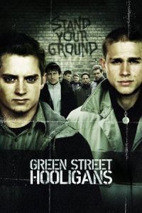 Green Street Hooligans (Hooligans) (2005)