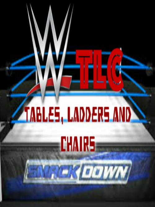 WWE TLC Tables, Ladders And Chairs (2015)