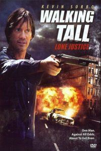 Walking Tall: Lone Justice (2007)