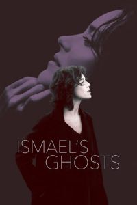 Ismael’s Ghosts (Les fantomes d’Ismael) (2017)