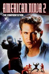 American Ninja 2: The Confrontation (1987)
