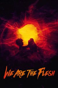 We Are the Flesh (Tenemos la carne) (2016)
