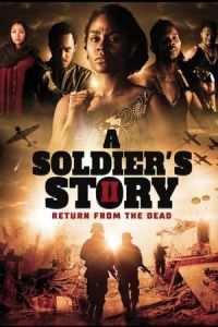 A Soldier’s Story 2: Return from the Dead (2020)