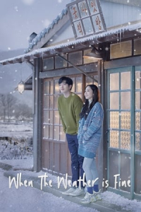 When the Weather is Fine (Nalssiga joeumyeon chajagagesseoyo) (2020)