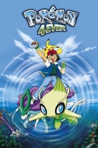 Pokemon 4Ever: Celebi – Voice of the Forest (2001)