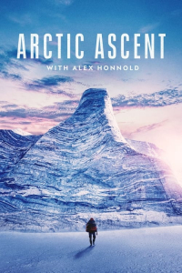 Arctic Ascent with Alex Honnold – Season 1 Episode 1 (2024)