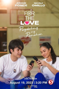 For The Love: Pagdating ng Panahon (2023)